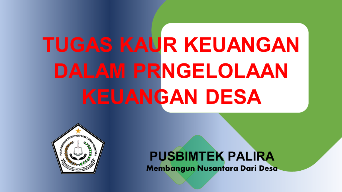 Tugas Kaur Keuangan Dalam Prngelolaan Keuangan Desa Palira