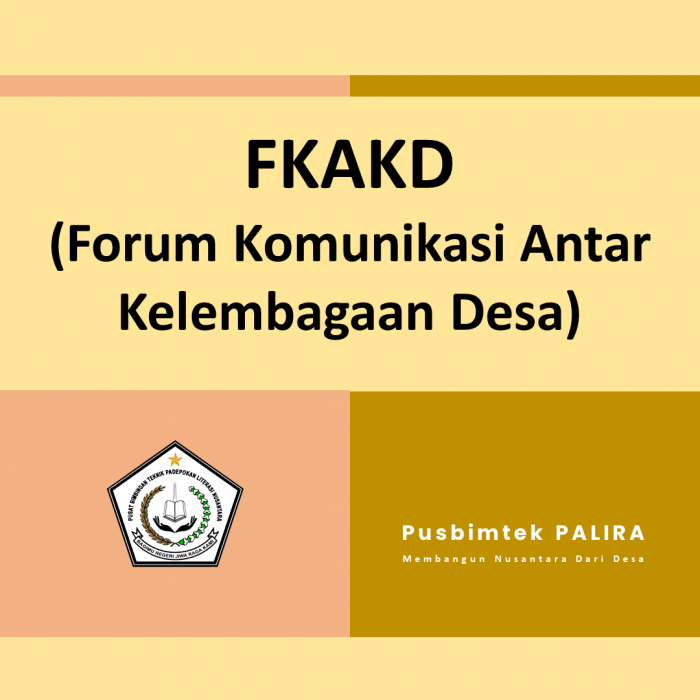 FKAKD (Forum Komunikasi Antar Kelembagaan Desa)