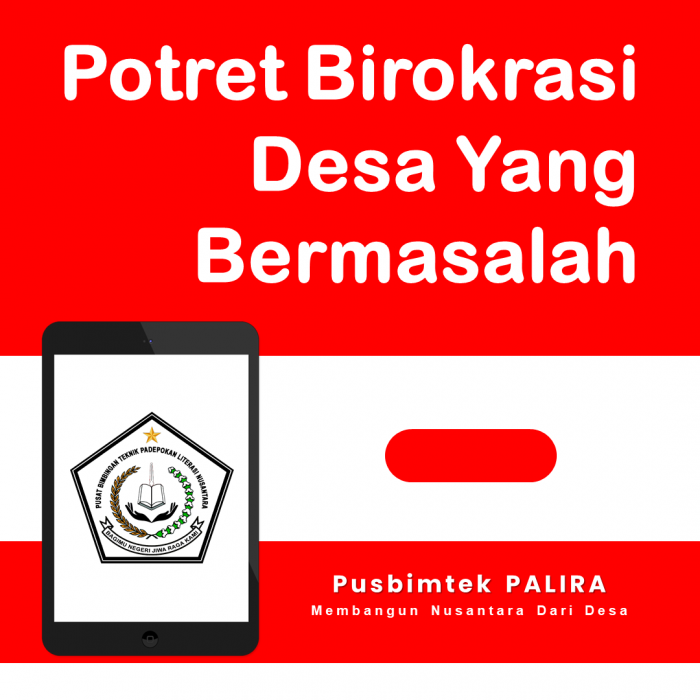 Potret Birokrasi Desa Yang Bermasalah