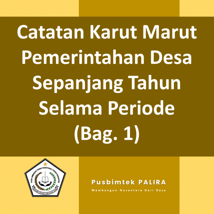 Catatan Karut Marut Pemerintahan Desa Sepanjang Tahun Selama Periode (Bag. 1)