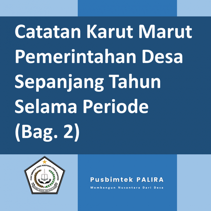 Catatan Karut Marut Pemerintahan Desa Sepanjang Tahun Selama Periode (Bag. 2)