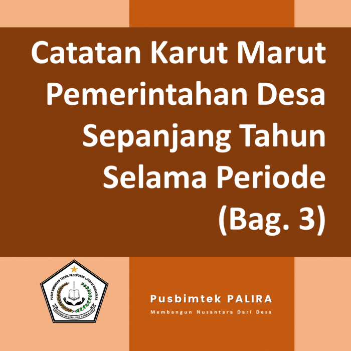 Catatan Karut Marut Pemerintahan Desa Sepanjang Tahun Selama Periode (Bag. 3)