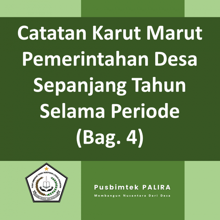 Catatan Karut Marut Pemerintahan Desa Sepanjang Tahun Selama Periode (Bag. 4)