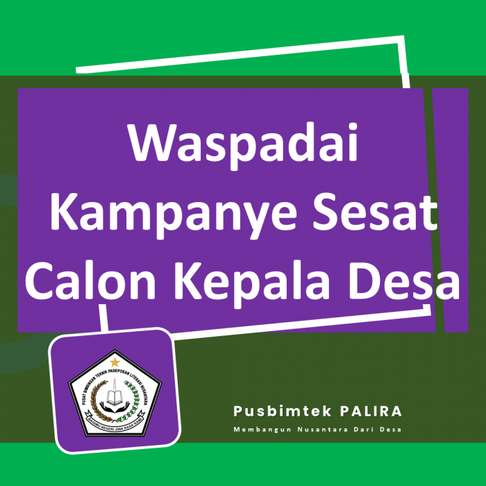 Waspadai Kampanye Sesat Calon Kepala Desa