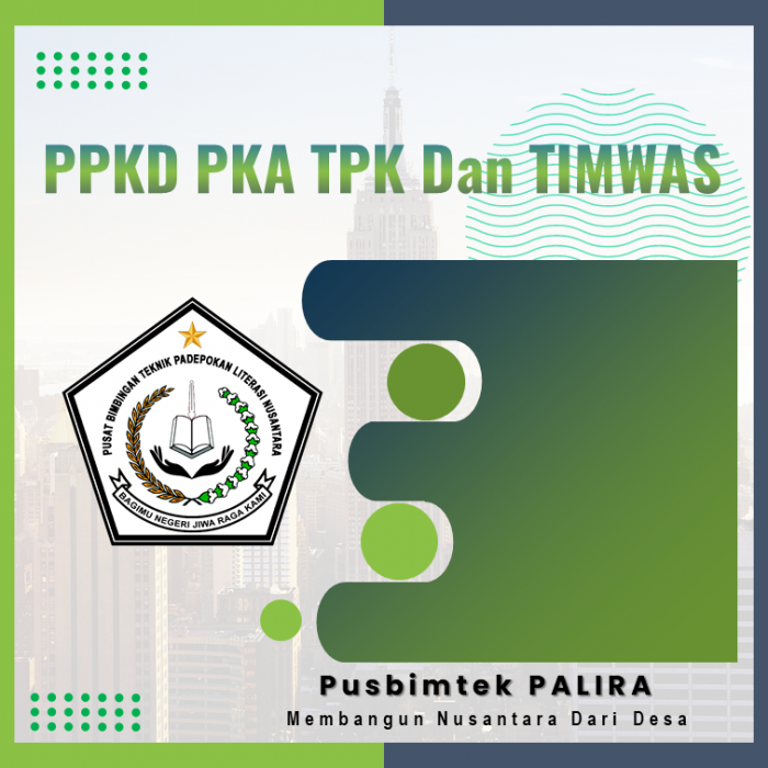 PPKD, PKA, TPK Dan TIMWAS