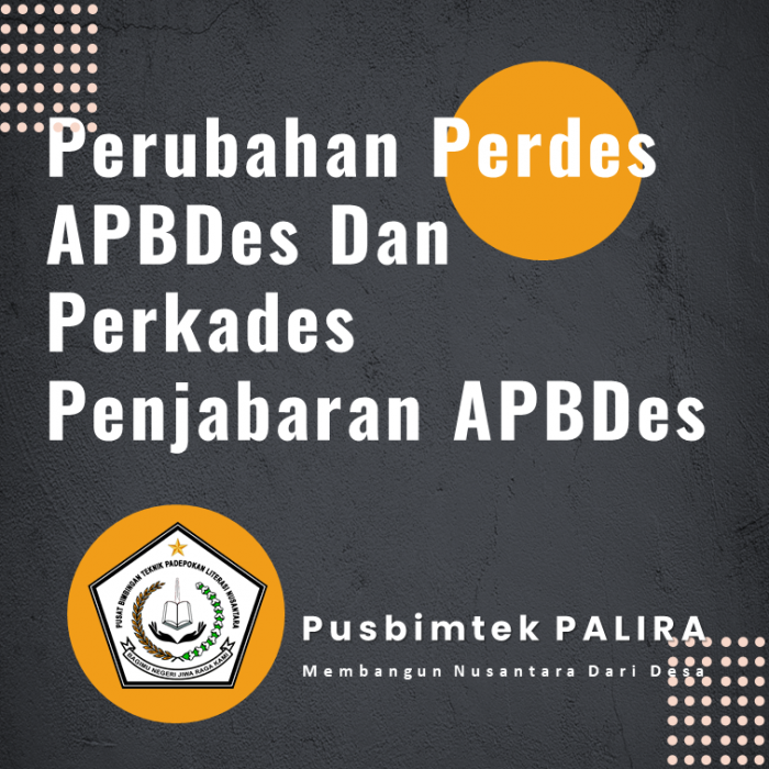 Perubahan Perdes APBDes Dan Perkades Penjabaran APBDes