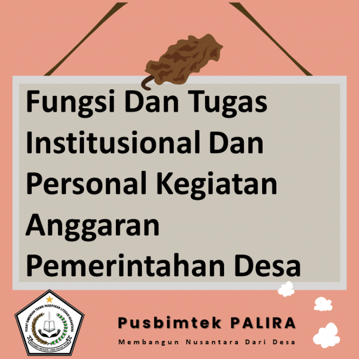 Fungsi Dan Tugas Institusional Dan Personal Kegiatan Anggaran Pemerintahan Desa