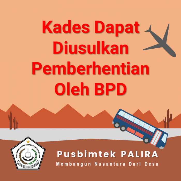 Kades Dapat Diusulkan Pemberhentian Oleh BPD