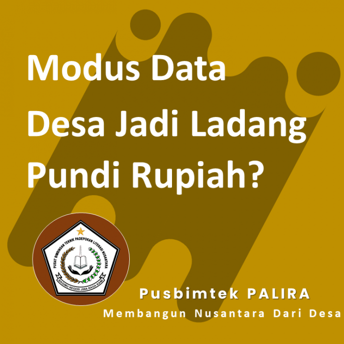 Modus Data, Desa Jadi Ladang Pundi Rupiah?