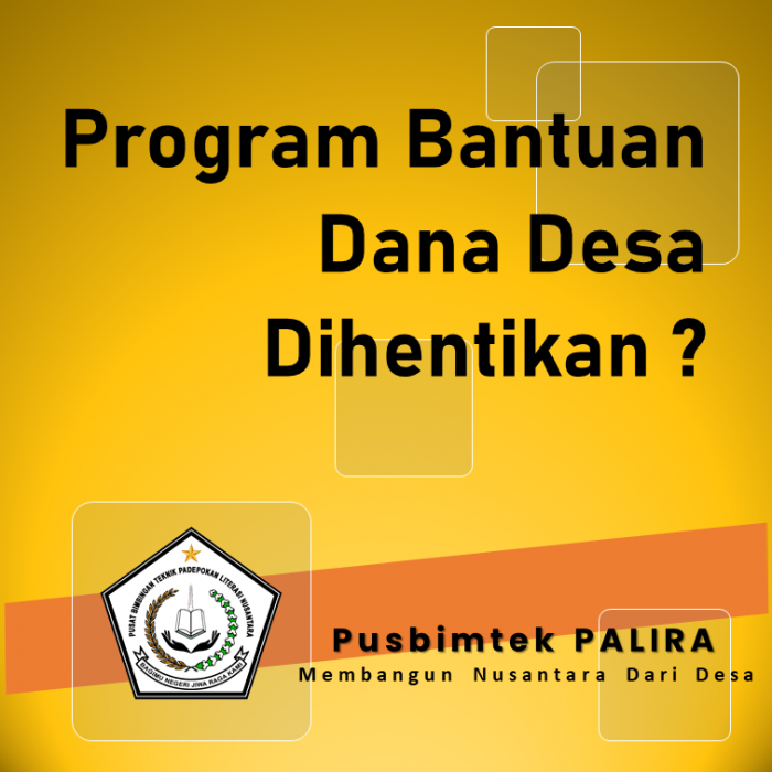 Program Bantuan Dana Desa Dihentikan ?