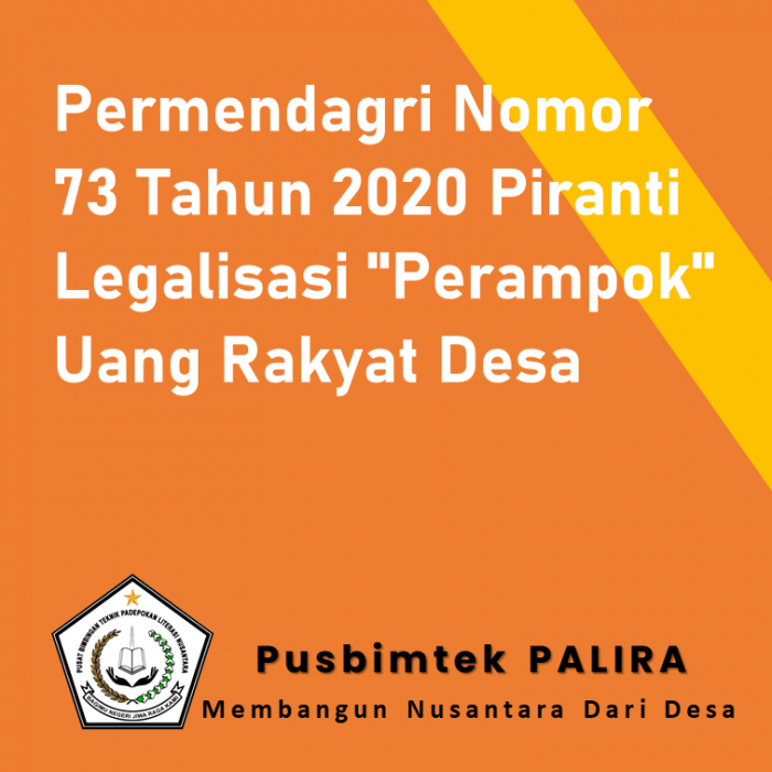 Permendagri Nomor 73 Tahun 2020 Piranti Legalisasi “Perampok” Uang Rakyat Desa