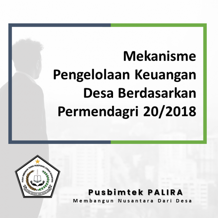 Mekanisme Pengelolaan Keuangan Desa Berdasarkan Permendagri 20/2018