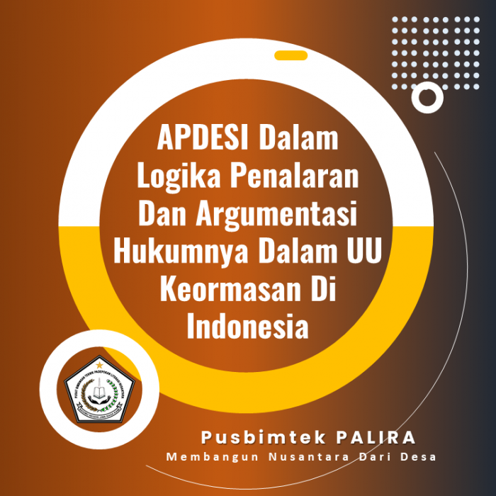 APDESI Dalam Logika Penalaran Dan Argumentasi Hukumnya Dalam UU Keormasan Di Indonesia