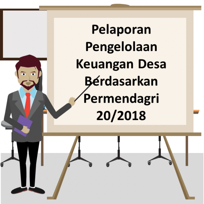 Pelaporan Pengelolaan Keuangan Desa Berdasarkan Permendagri 20/2018