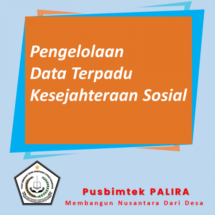 Pengelolaan Data Terpadu Kesejahteraan Sosial