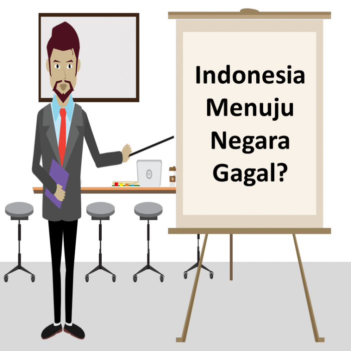 Indonesia Menuju Negara Gagal ?