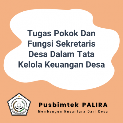 Tugas Pokok Dan Fungsi Sekretaris Desa Dalam Tata Kelola Keuangan Desa