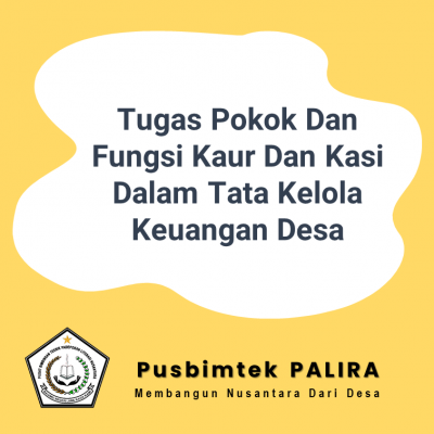 Tugas Pokok Dan Fungsi Kaur Dan Kasi Dalam Tata Kelola Keuangan Desa