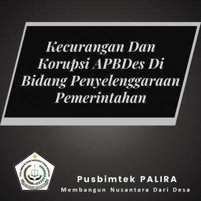 Kecurangan Dan Korupsi APBDes Di Bidang Penyelenggaraan Pemerintahan