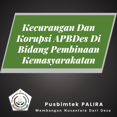 Kecurangan Dan Korupsi APBDes Di Bidang Pembinaan Kemasyarakatan