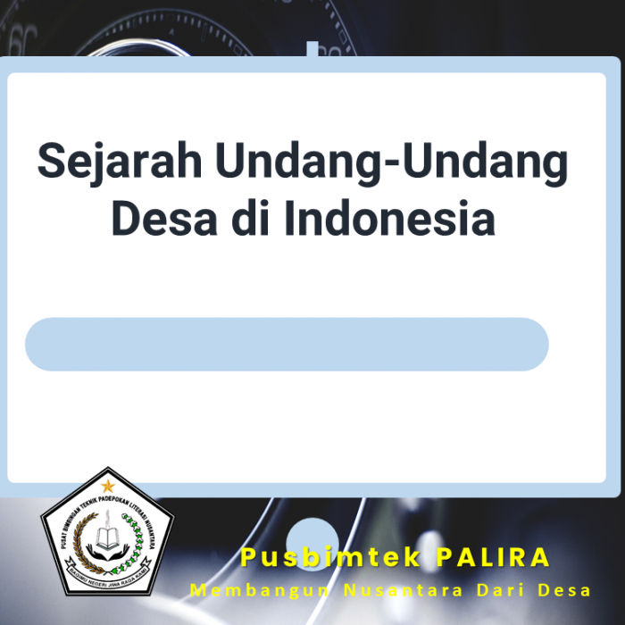 Sejarah Undang-Undang Desa di Indonesia