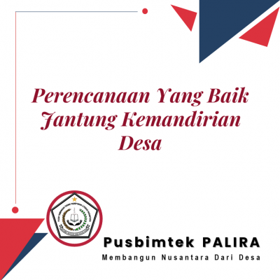 Perencanaan Yang Baik Jantung Kemandirian Desa