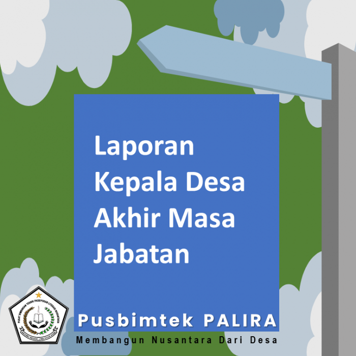 Laporan Kepala Desa Akhir Masa Jabatan