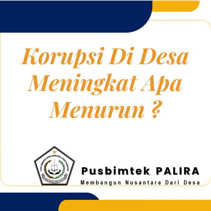 Korupsi Di Desa Meningkat Apa Menurun ?