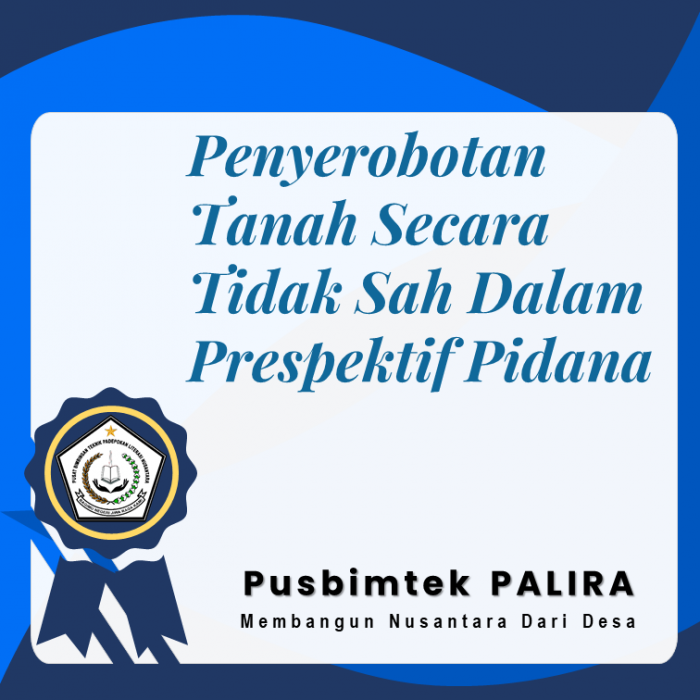 Penyerobotan Tanah Secara Tidak Sah Dalam Prespektif Pidana