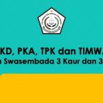 PPKD, PKA, DAN TPK (Desa Swasembada 3 Kasi 3 Kaur)