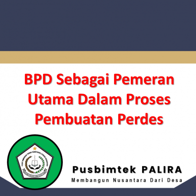 BPD Sebagai Pemeran Utama Dalam Proses Pembuatan Perdes