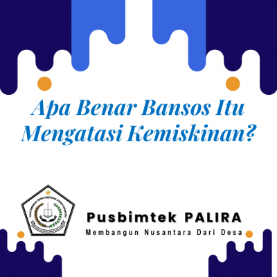 Apa Benar Bansos Itu Mengatasi Kemiskinan?