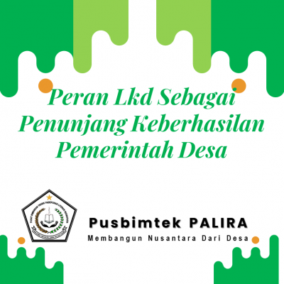 Peran Lkd Sebagai Penunjang Keberhasilan Pemerintah Desa