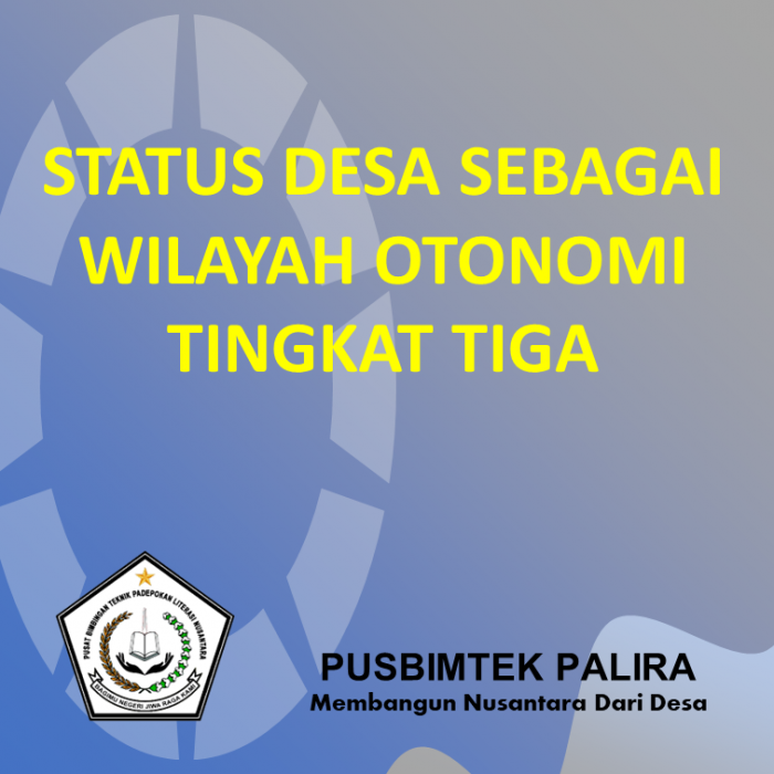 STATUS DESA SEBAGAI WILAYAH OTONOMI TINGKAT TIGA