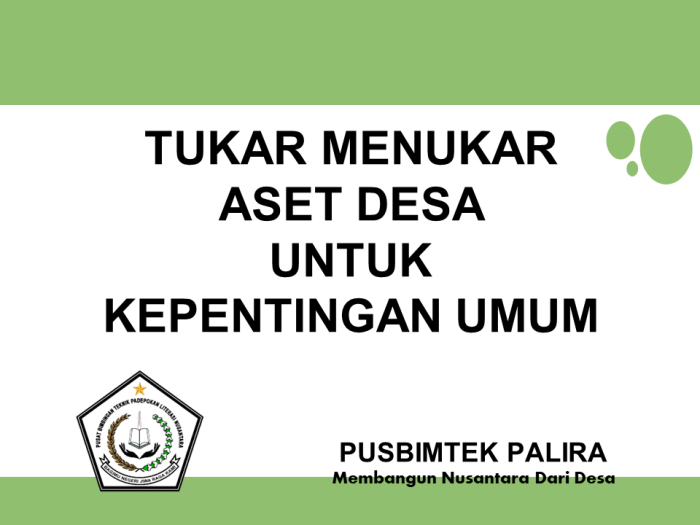 TUKAR MENUKAR ASET DESA UNTUK KEPENTINGAN UMUM
