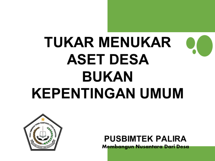 TUKAR MENUKAR ASET DESA BUKAN KEPENTINGAN UMUM