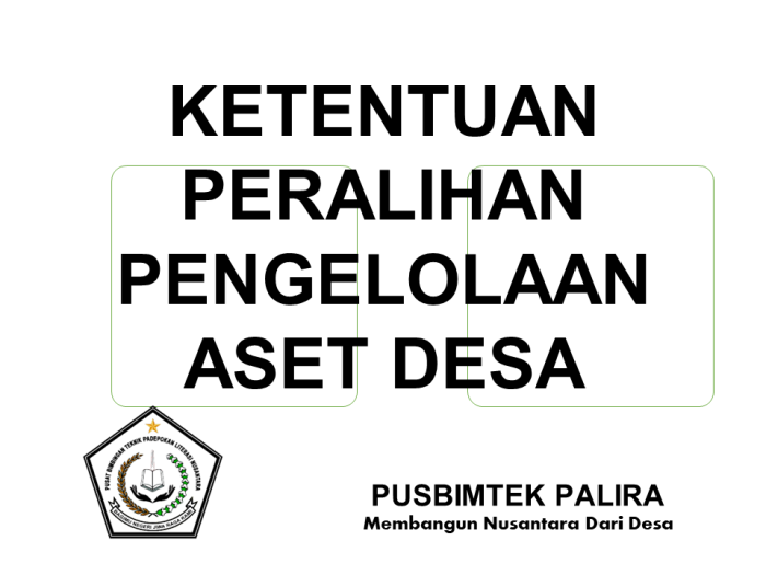 KETENTUAN PERALIHAN PENGELOLAAN ASET DESA