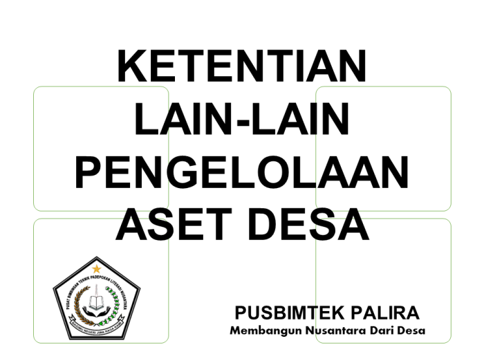 KETENTUAN LAIN-LAIN PENGELOLAAN ASET DESA