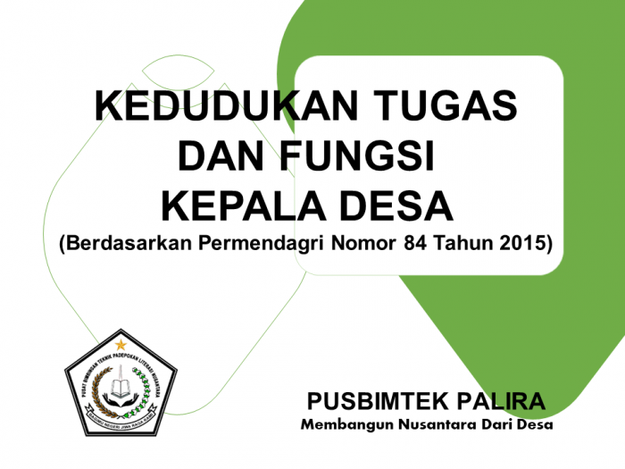 KEDUDUKAN TUGAS DAN FUNGSI KEPALA DESA