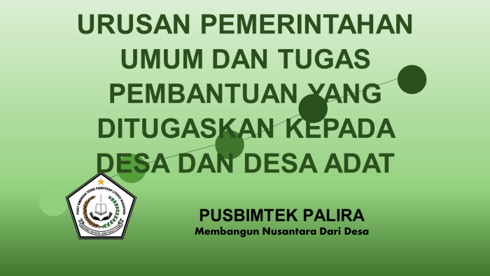URUSAN PEMERINTAHAN UMUM DAN TUGAS PEMBANTUAN YANG DITUGASKAN KEPADA DESA DAN DESA ADAT