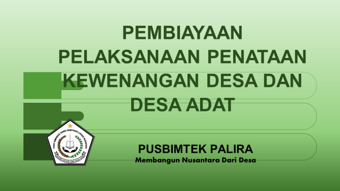 PEMBIAYAAN PELAKSANAAN PENATAAN KEWENANGAN DESA DAN DESA ADAT