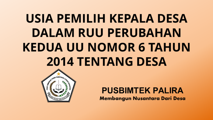 USIA PEMILIH KEPALA DESA DALAM RUU PERUBAHAN KEDUA UU NOMOR 6 TAHUN 2014 TENTANG DESA