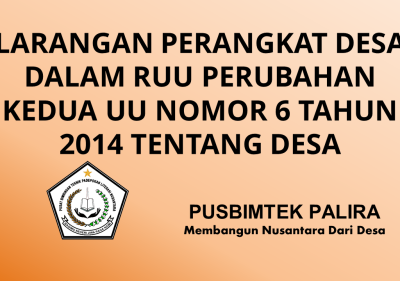 LARANGAN PERANGKAT DESA DALAM RUU PERUBAHAN KEDUA UU NOMOR 6 TAHUN 2014 TENTANG DESA