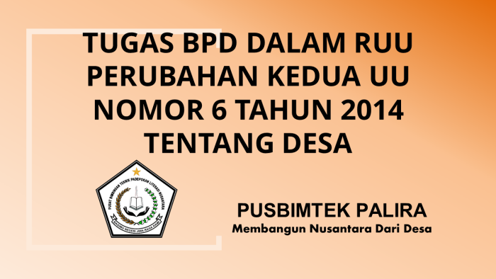 TUGAS BPD DALAM RUU PERUBAHAN KEDUA UU NOMOR 6 TAHUN 2014 TENTANG DESA
