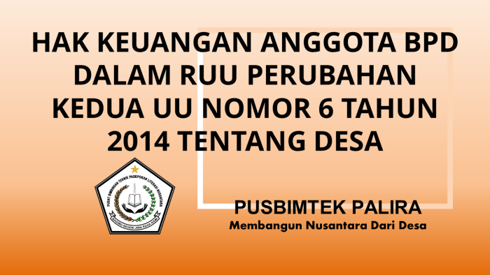 HAK KEUANGAN ANGGOTA BPD DALAM RUU PERUBAHAN KEDUA UU NOMOR 6 TAHUN 2014 TENTANG DESA