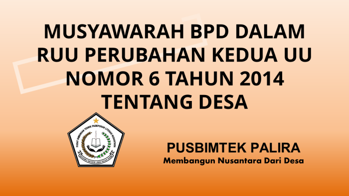 MUSYAWARAH BPD DALAM RUU PERUBAHAN KEDUA UU NOMOR 6 TAHUN 2014 TENTANG DESA