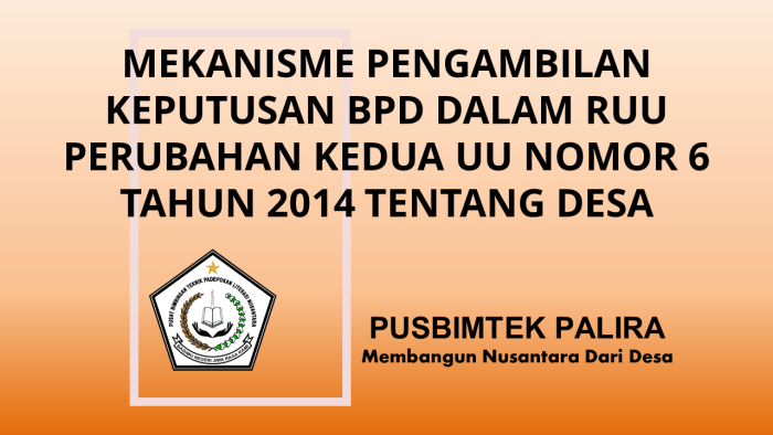 MEKANISME PENGAMBILAN KEPUTUSAN BPD DALAM RUU PERUBAHAN KEDUA UU NOMOR 6 TAHUN 2014 TENTANG DESA