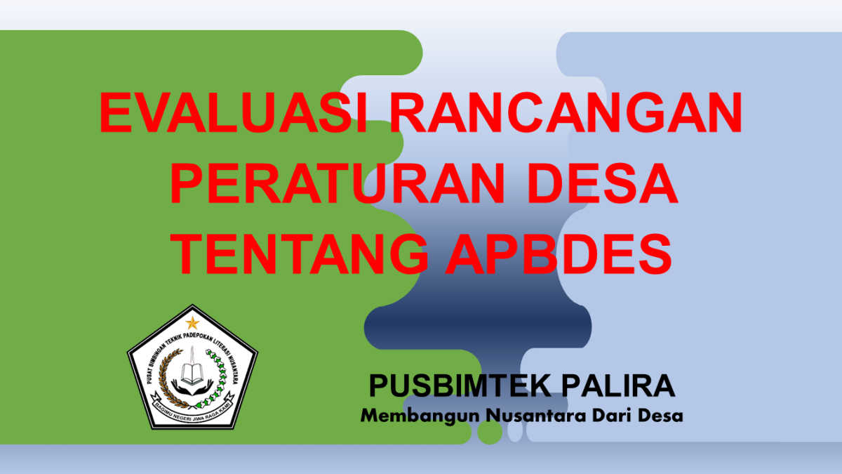 EVALUASI RANCANGAN PERATURAN DESA TENTANG APBDES » PALIRA