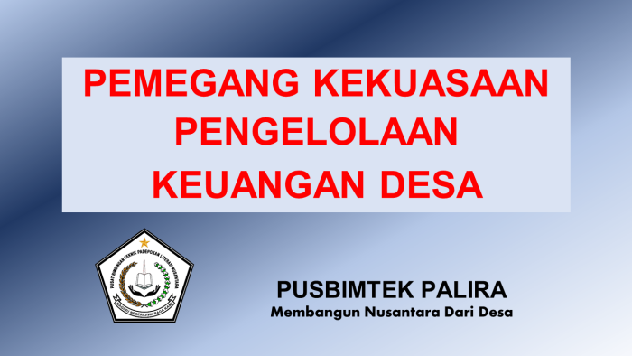 PEMEGANG KEKUASAAN PENGELOLAAN KEUANGAN DESA