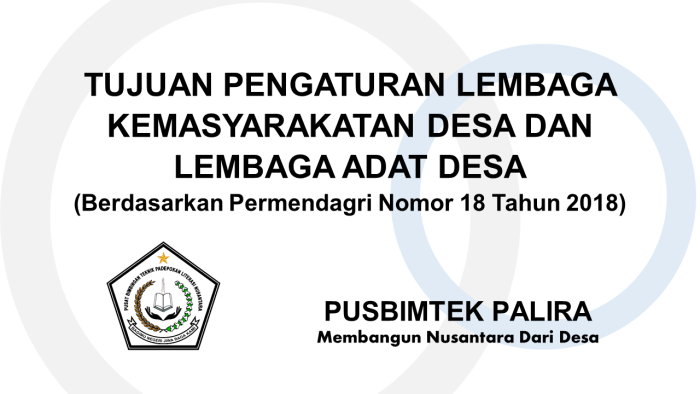 TUJUAN PENGATURAN LEMBAGA KEMASYARAKATAN DESA DAN LEMBAGA ADAT DESA